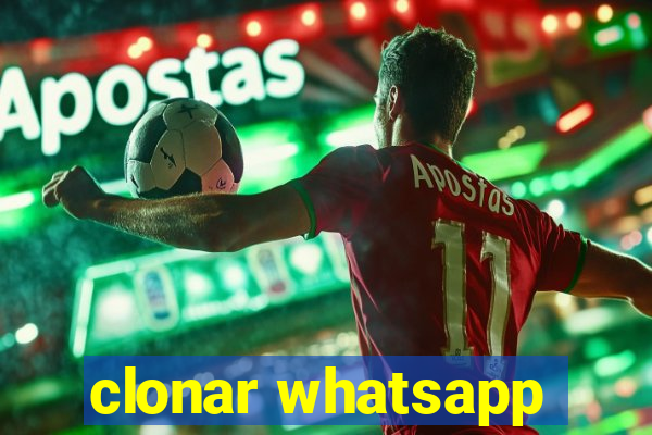 clonar whatsapp